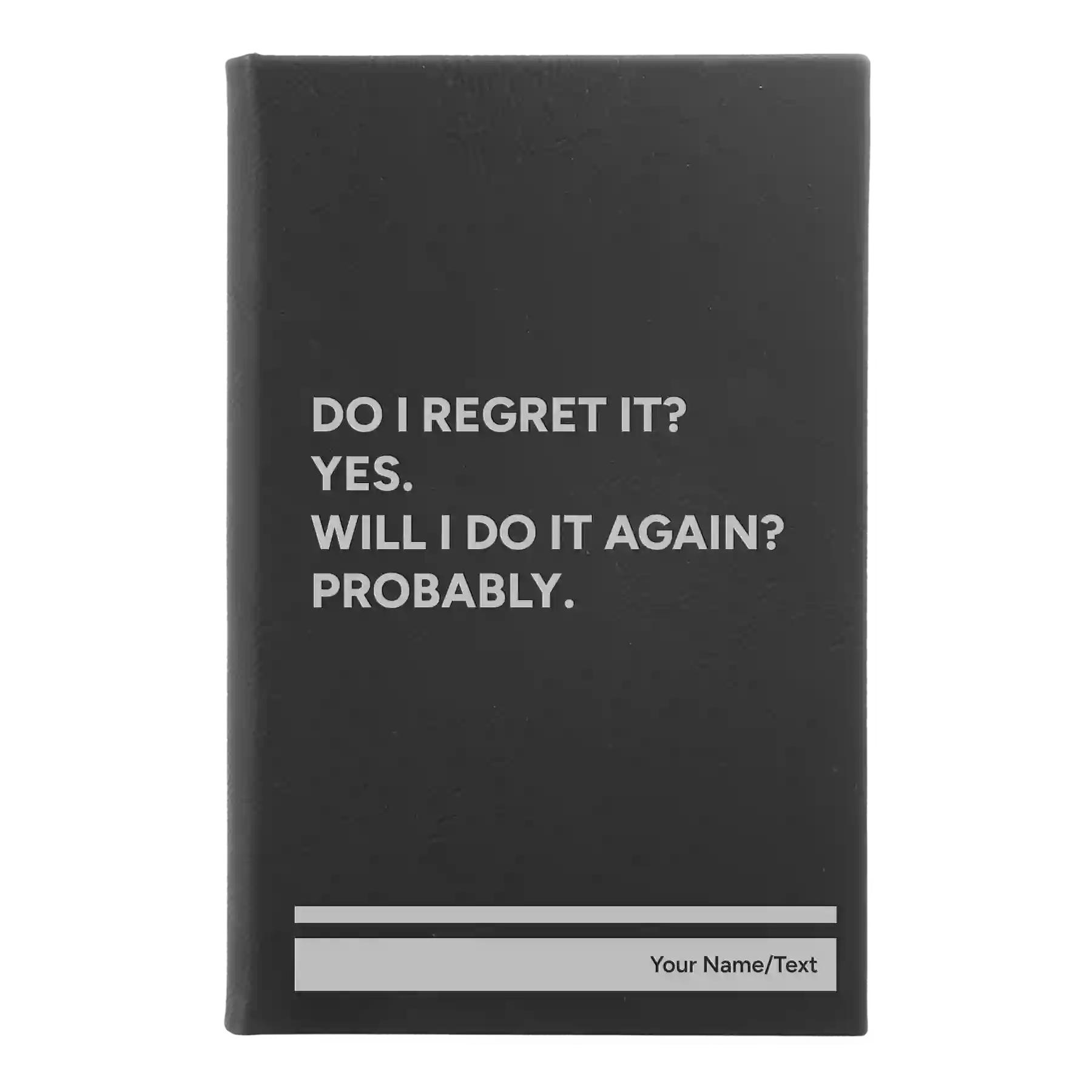 Small black/silver leatherette journal laser etched with 'Regret It' design