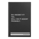 Small black/silver leatherette sketch book laser etched with 'Regret It' design
