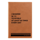 Small rawhide leatherette journal laser etched with 'Whisper WTF' design