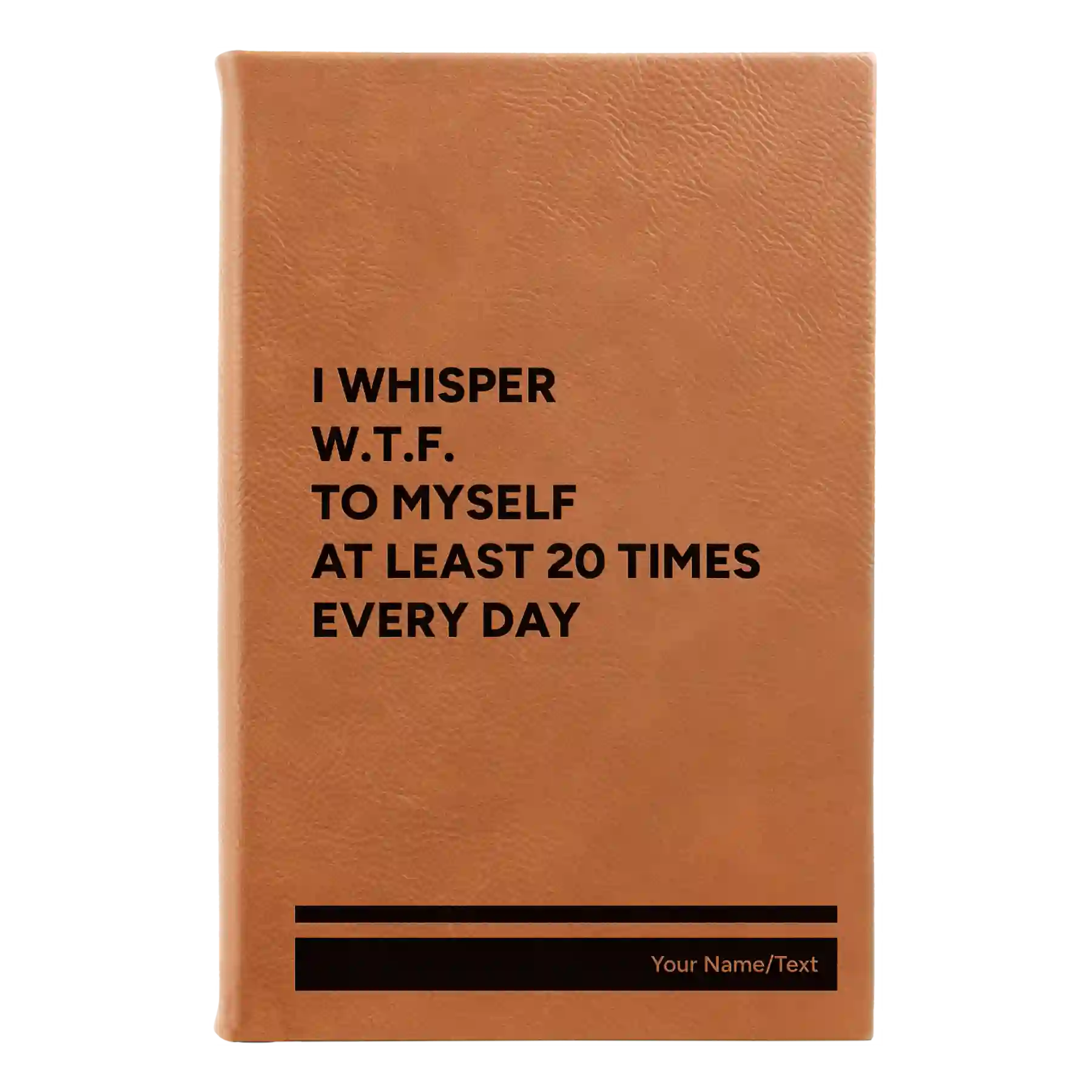 Small rawhide leatherette journal laser etched with 'Whisper WTF' design
