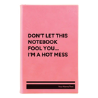 Small pink leatherette sketch book laser etched with 'Hot Mess' design