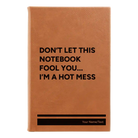 Small rawhide leatherette journal laser etched with 'Hot Mess' design