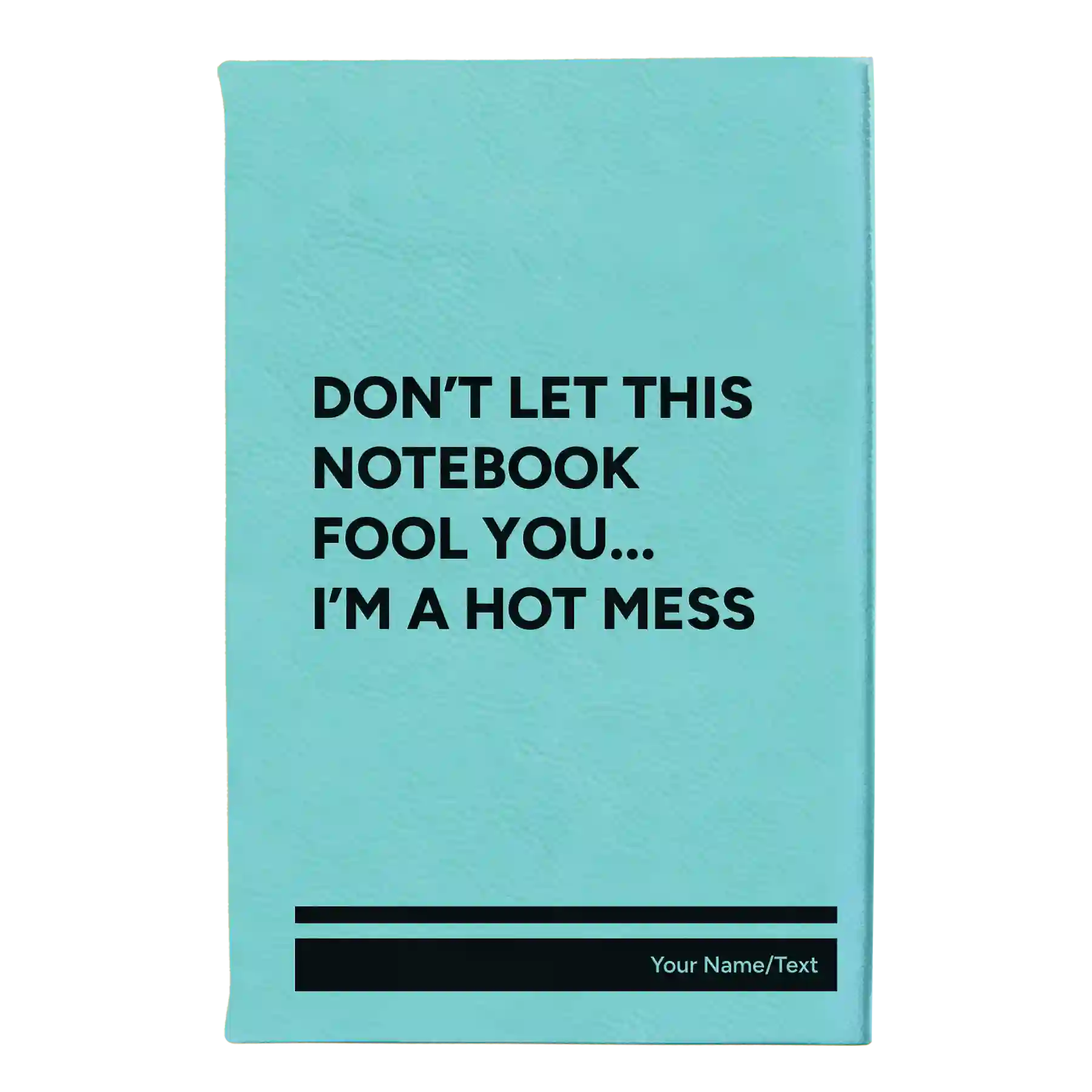 Small teal leatherette sketch book laser etched with 'Hot Mess' design