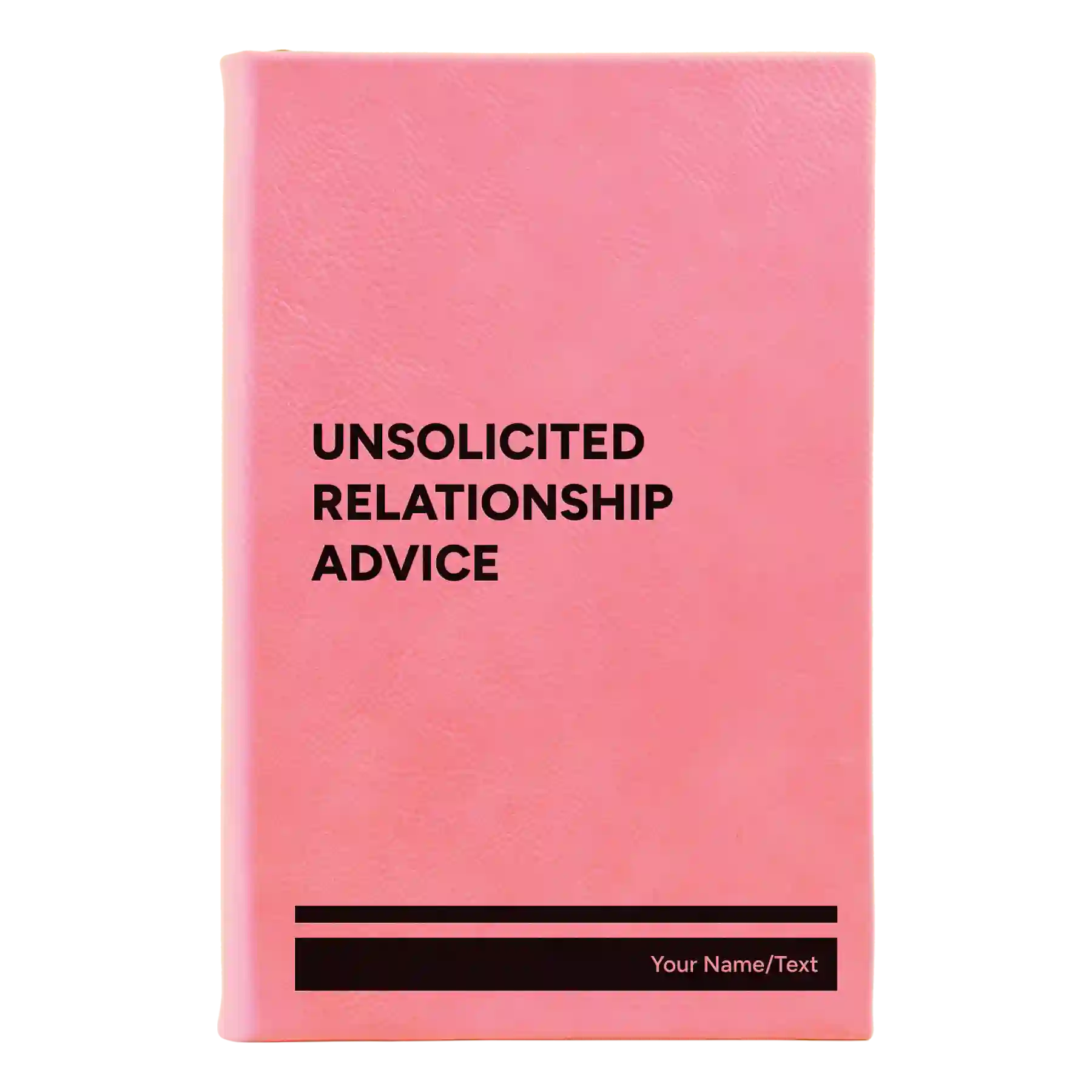Small pink leatherette sketch book laser etched with 'Unsolicited Relationship Advice' design