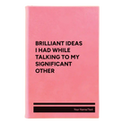 Small pink leatherette journal laser etched with 'Brilliant Ideas I Had' design