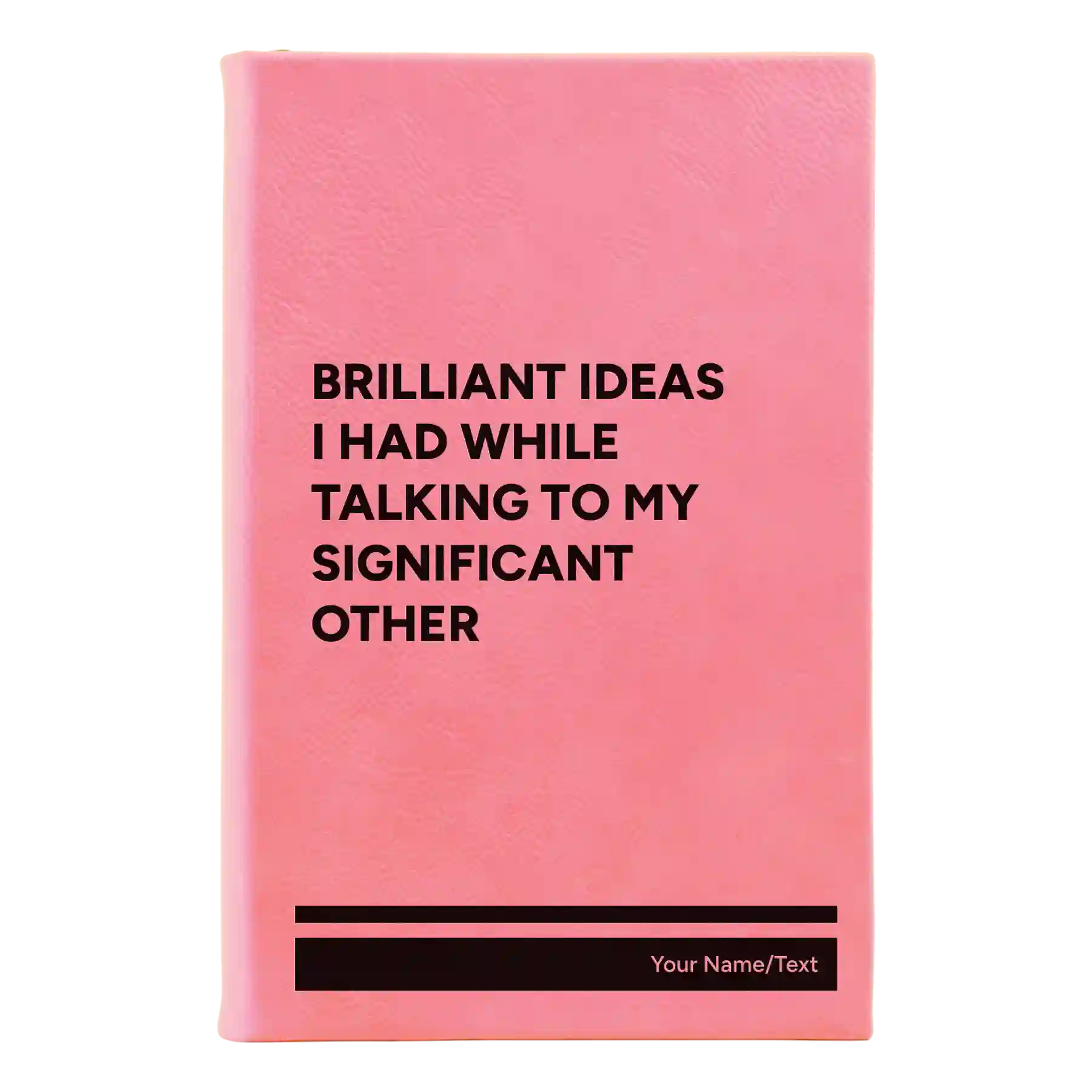 Small pink leatherette journal laser etched with 'Brilliant Ideas I Had' design