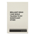 Small white leatherette journal laser etched with 'Brilliant Ideas I Had' design
