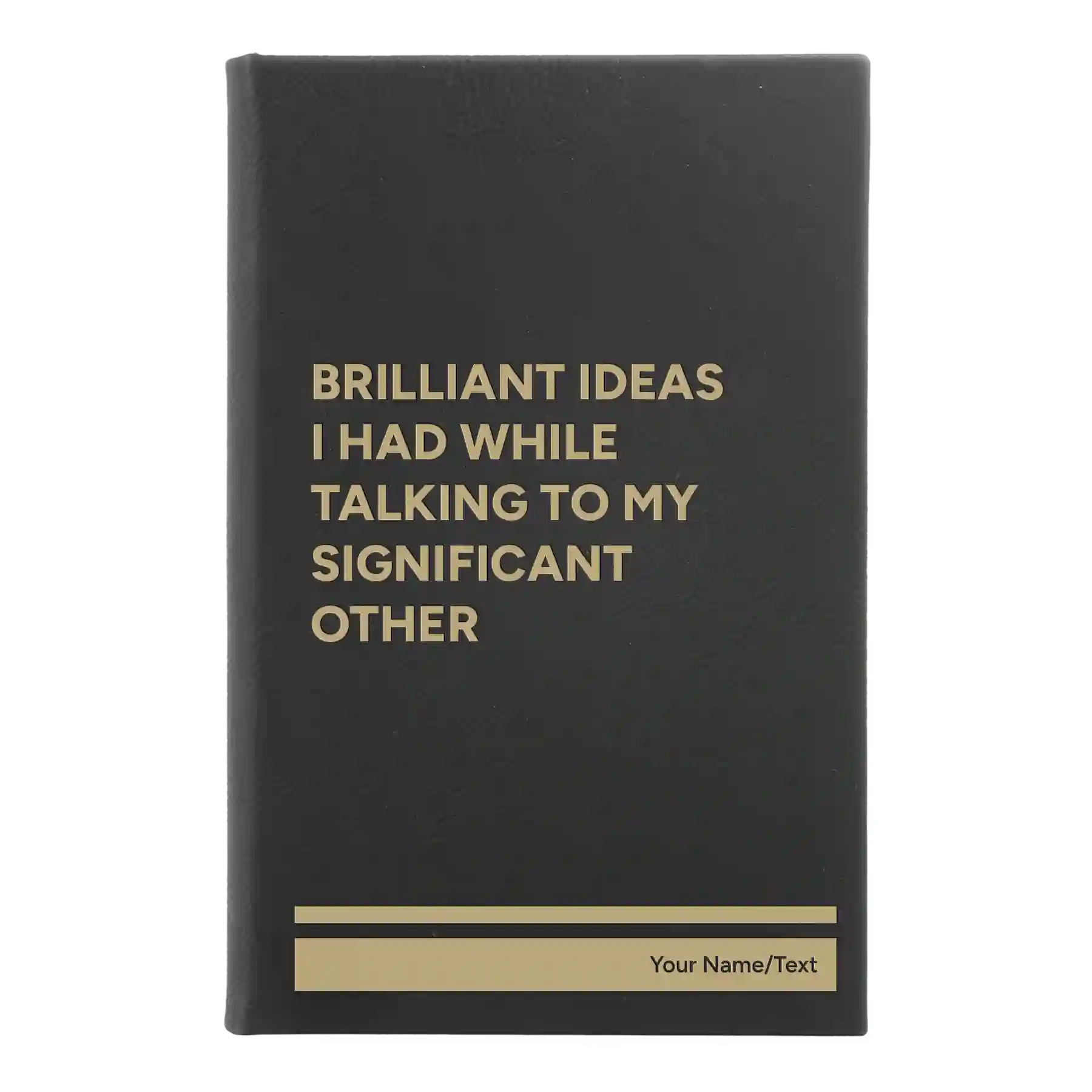 Small black/gold leatherette sketch book laser etched with 'Brilliant Ideas I Had' design