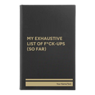 Small black/gold leatherette sketch book laser etched with 'My Exhaustive List of Fuck Ups' design