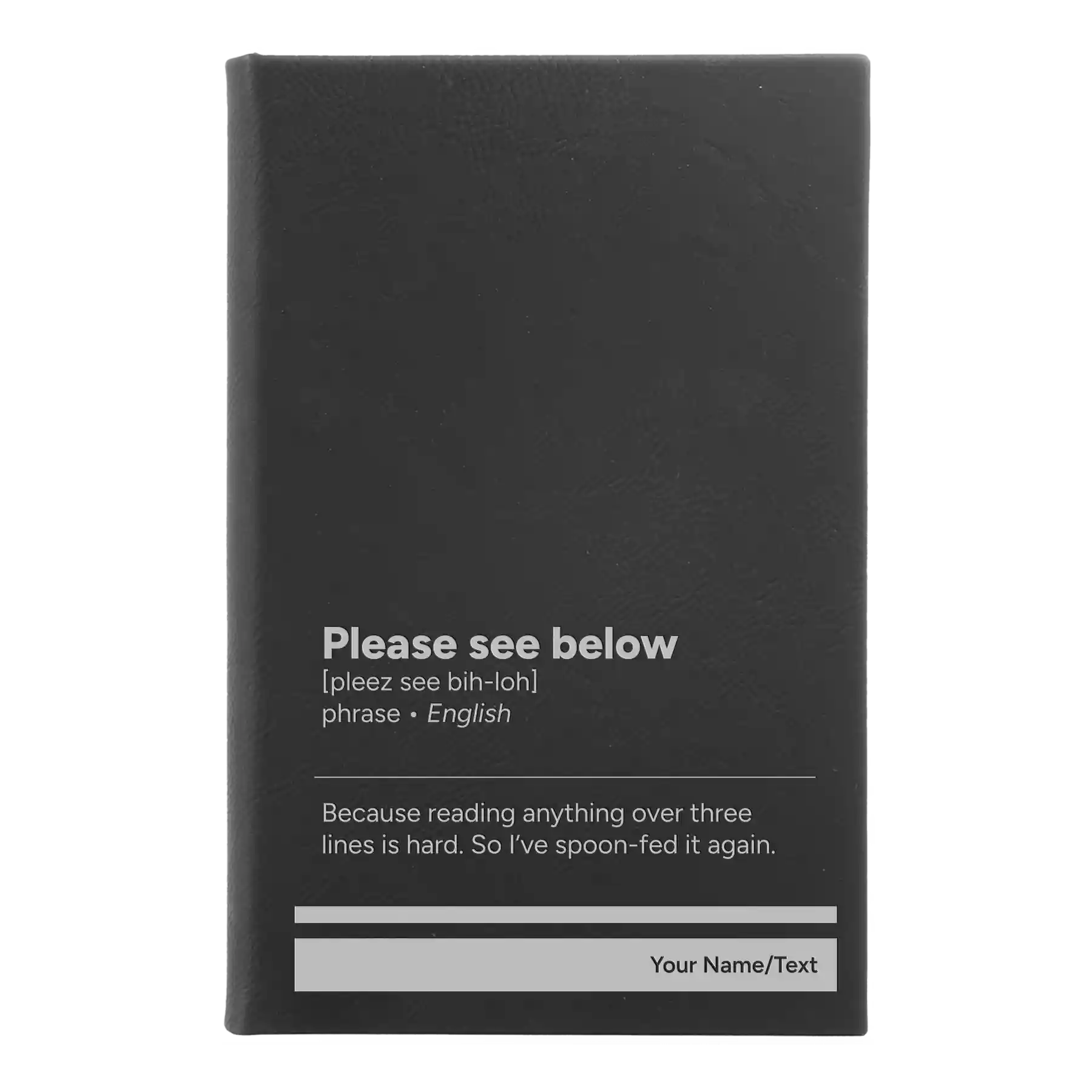 Small black/silver leatherette journal laser etched with 'Per My Last Email' design