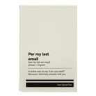 Small white leatherette journal laser etched with 'Per My Last Email' design