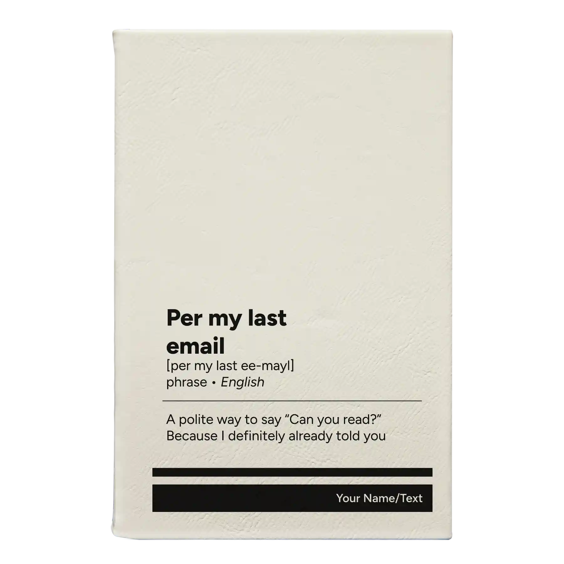 Small white leatherette sketch book laser etched with 'Per My Last Email' design