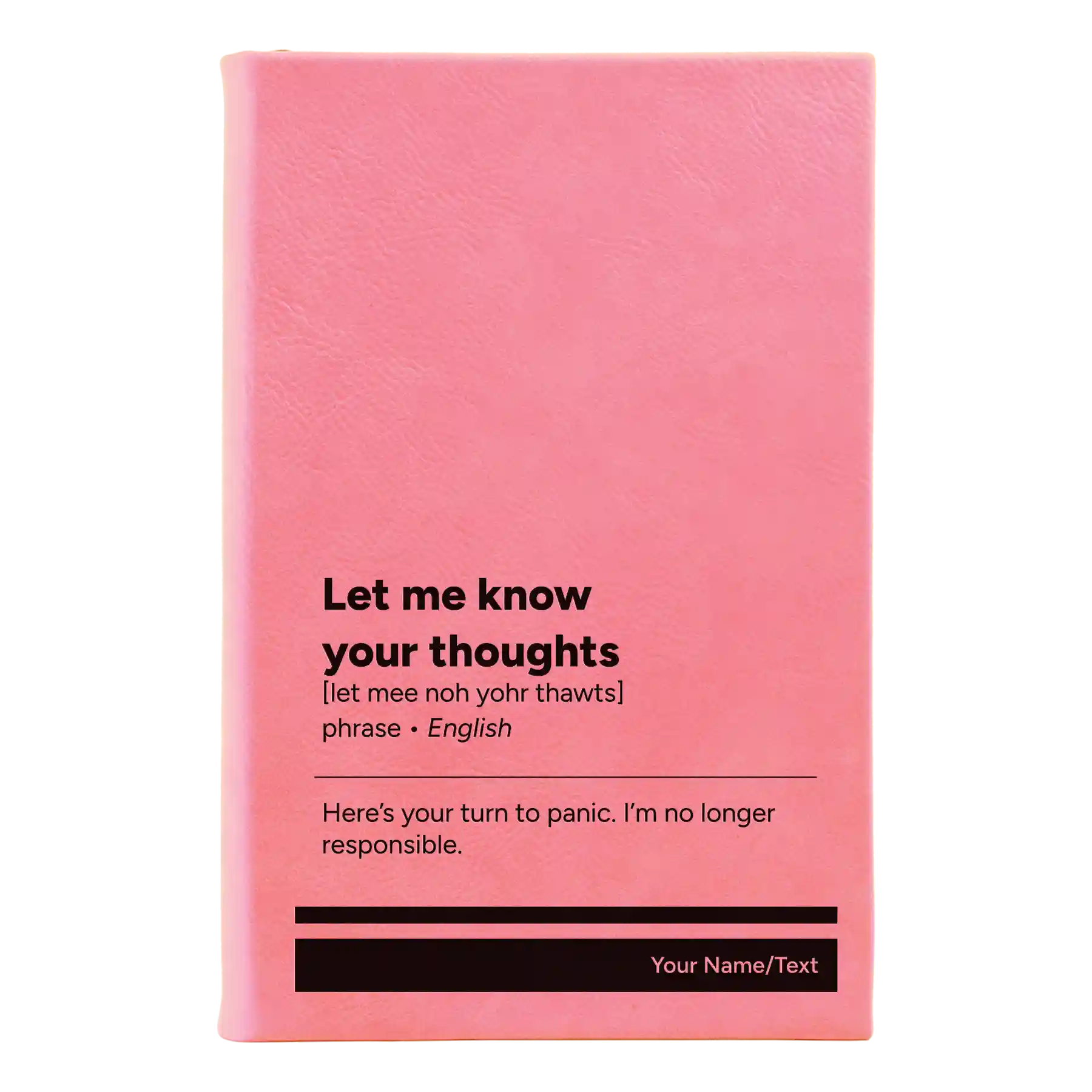 Small pink leatherette journal laser etched with 'Let Me Know Your Thoughts' design