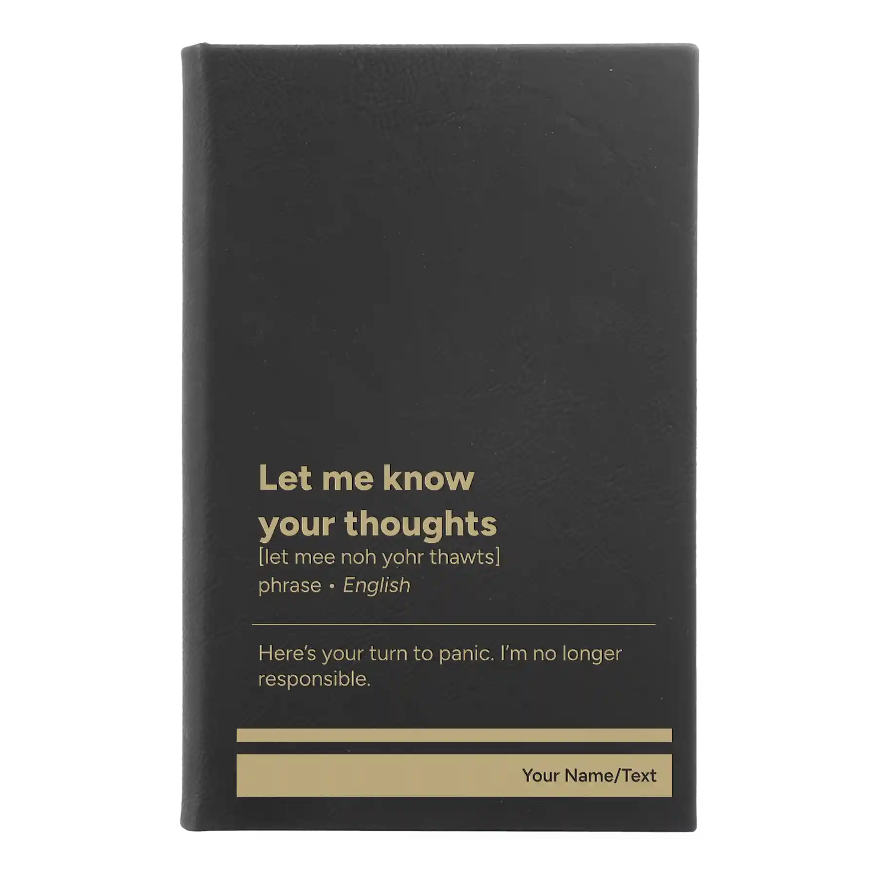 Small black/gold leatherette sketch book laser etched with 'Let Me Know Your Thoughts' design