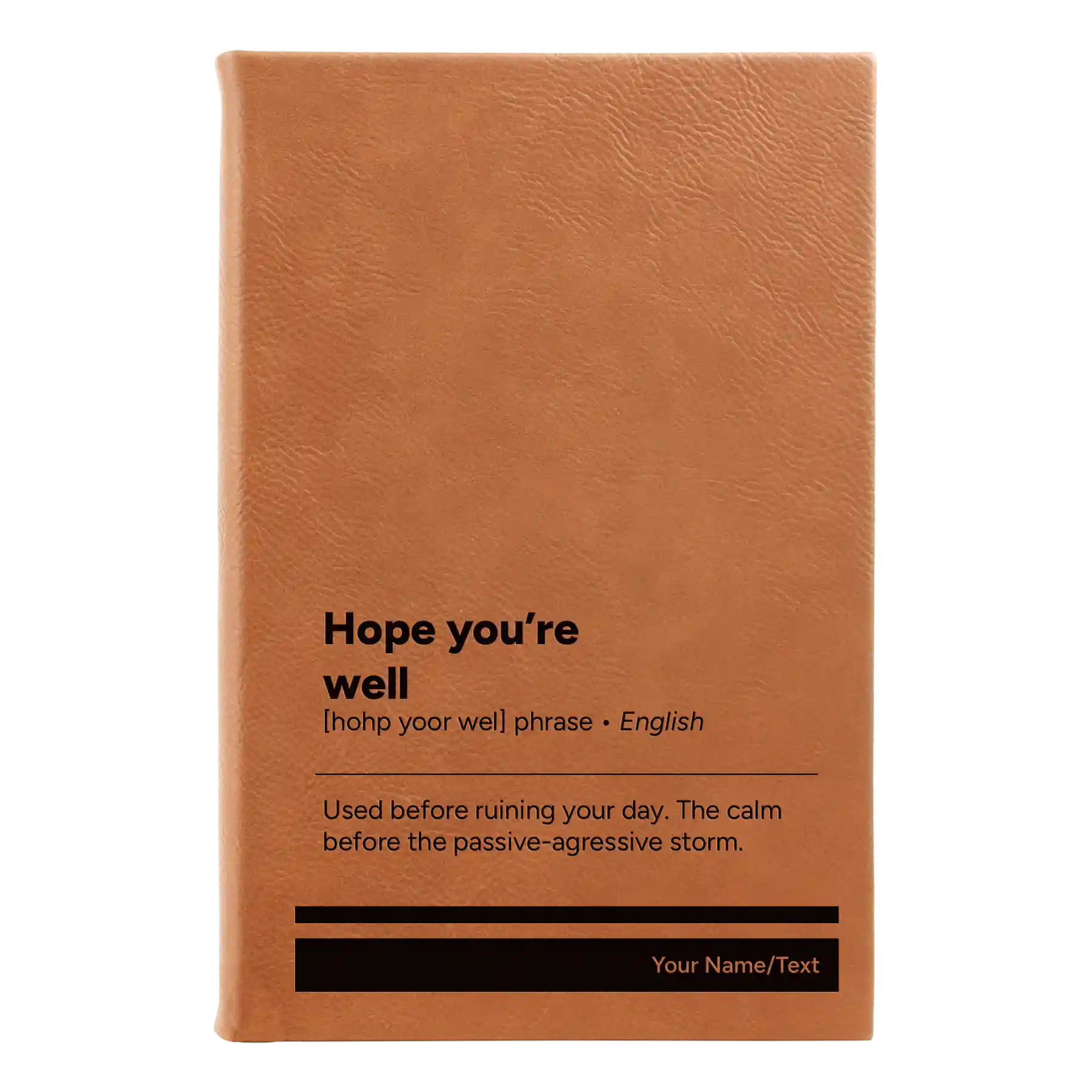 Small rawhide leatherette sketch book laser etched with 'Hope You're Well' design