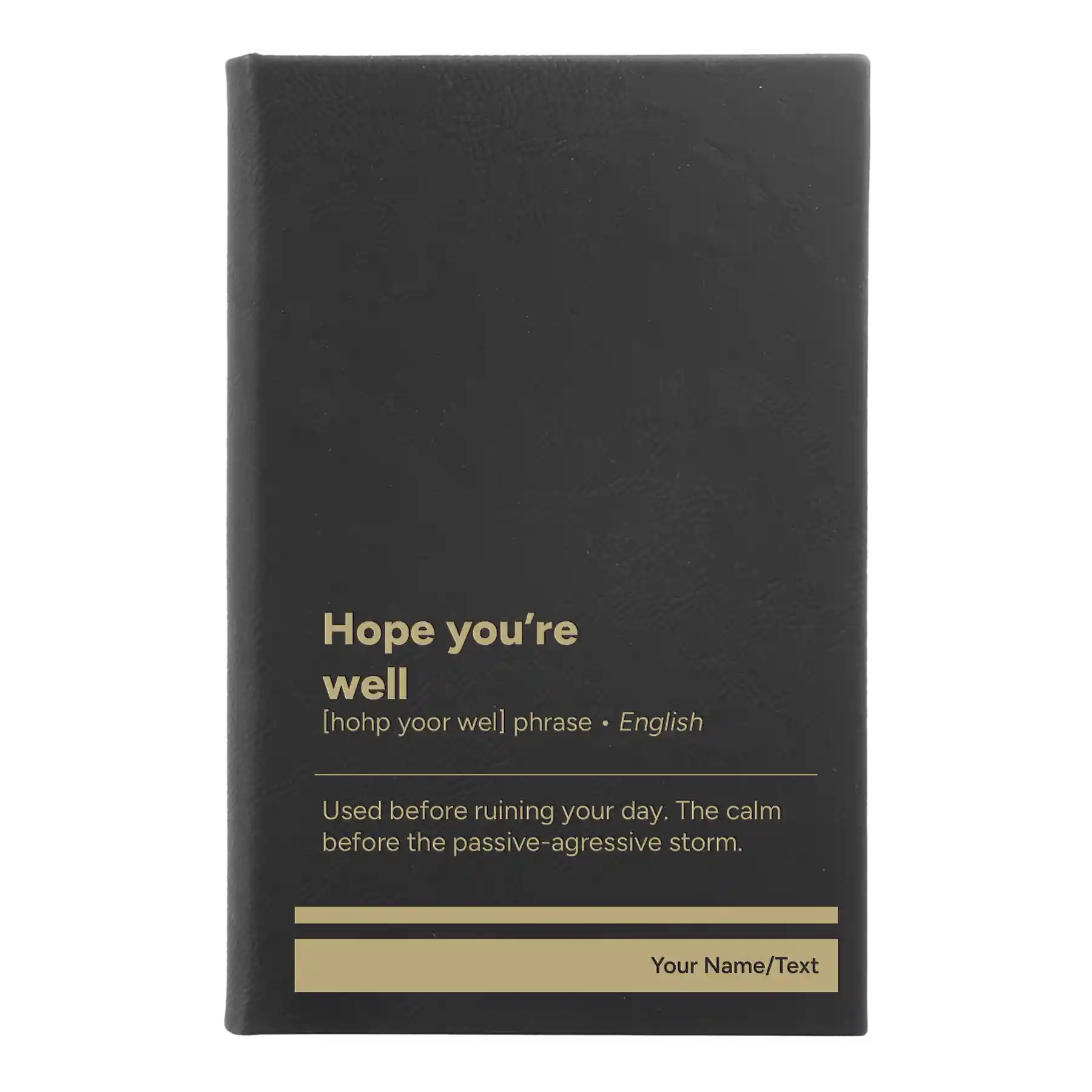 Small black/gold leatherette sketch book laser etched with 'Hope You're Well' design