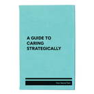 Small teal leatherette journal laser etched with 'A guide to caring strategically' design