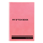 Small pink leatherette sketch book laser etched with 'My Btch Book' design