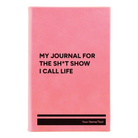 Small pink leatherette sketch book laser etched with 'My journal for the sht show I call life' design