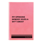 Small pink leatherette journal laser etched with 'My opinions nobody gives a sht about' design