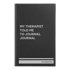 Small black/silver leatherette sketch book laser etched with 'My therapist told me to journal' design