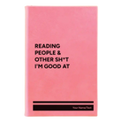 Small pink leatherette journal laser etched with 'Reading people other sht Im good at' design