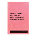 Small pink leatherette sketch book laser etched with 'This Year I'm Getting My Shit Together (fingers crossed)' design