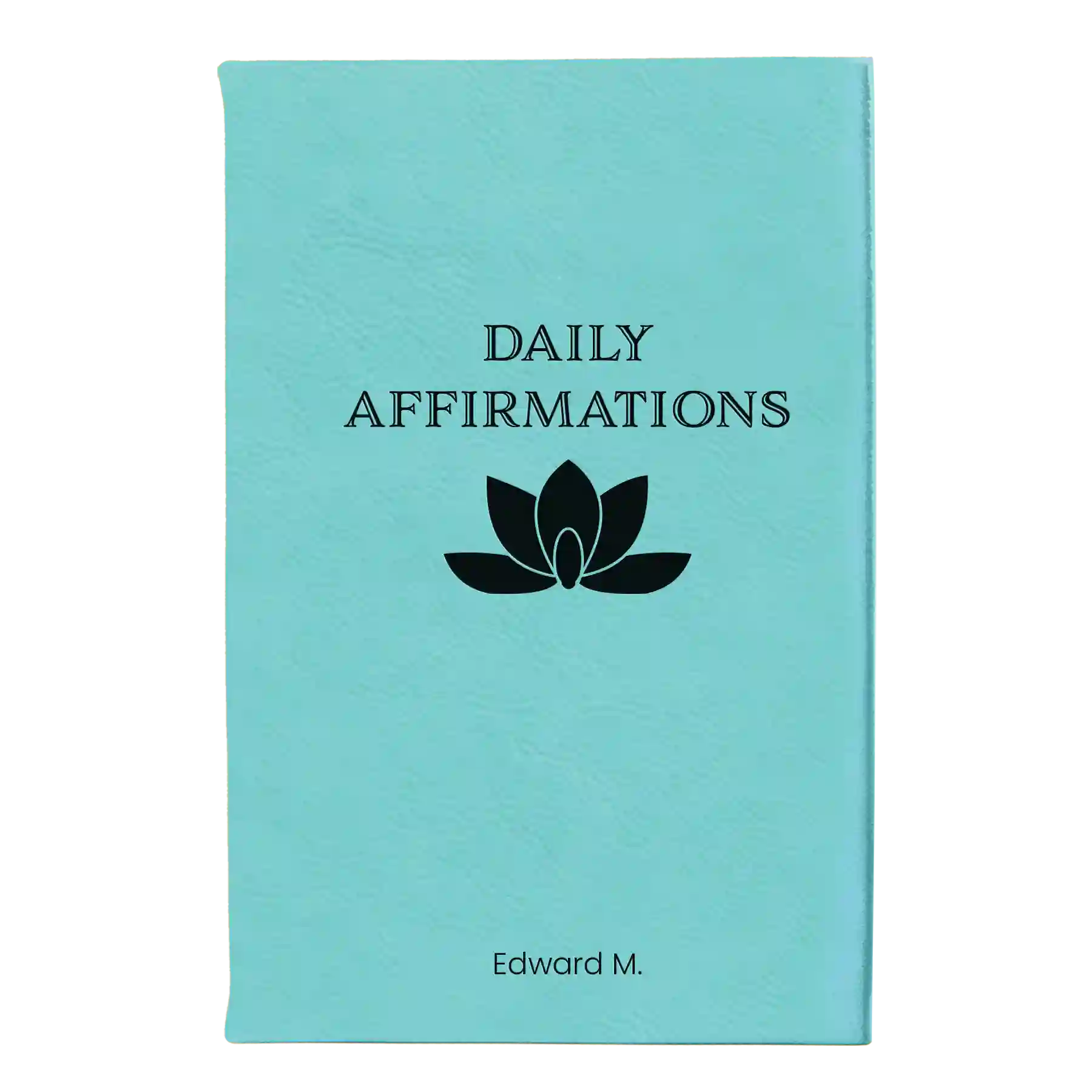 Small teal leatherette journal laser etched with 'Daily Affirmations' design