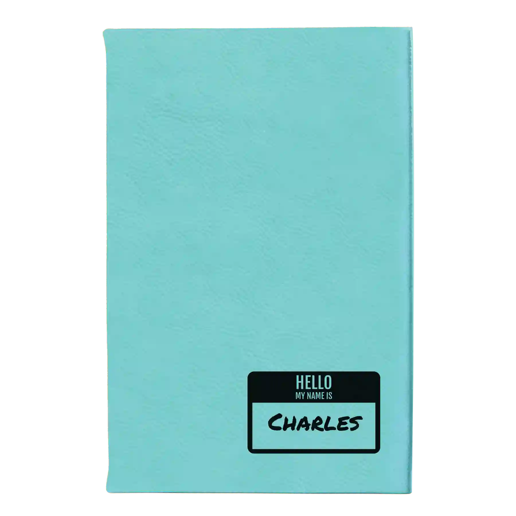 Small teal leatherette journal laser etched with 'Hello My Name is' design