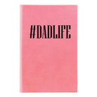 Small pink leatherette sketch book laser etched with 'Dadlife' design