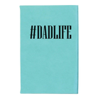 Small teal leatherette journal laser etched with 'Dadlife' design