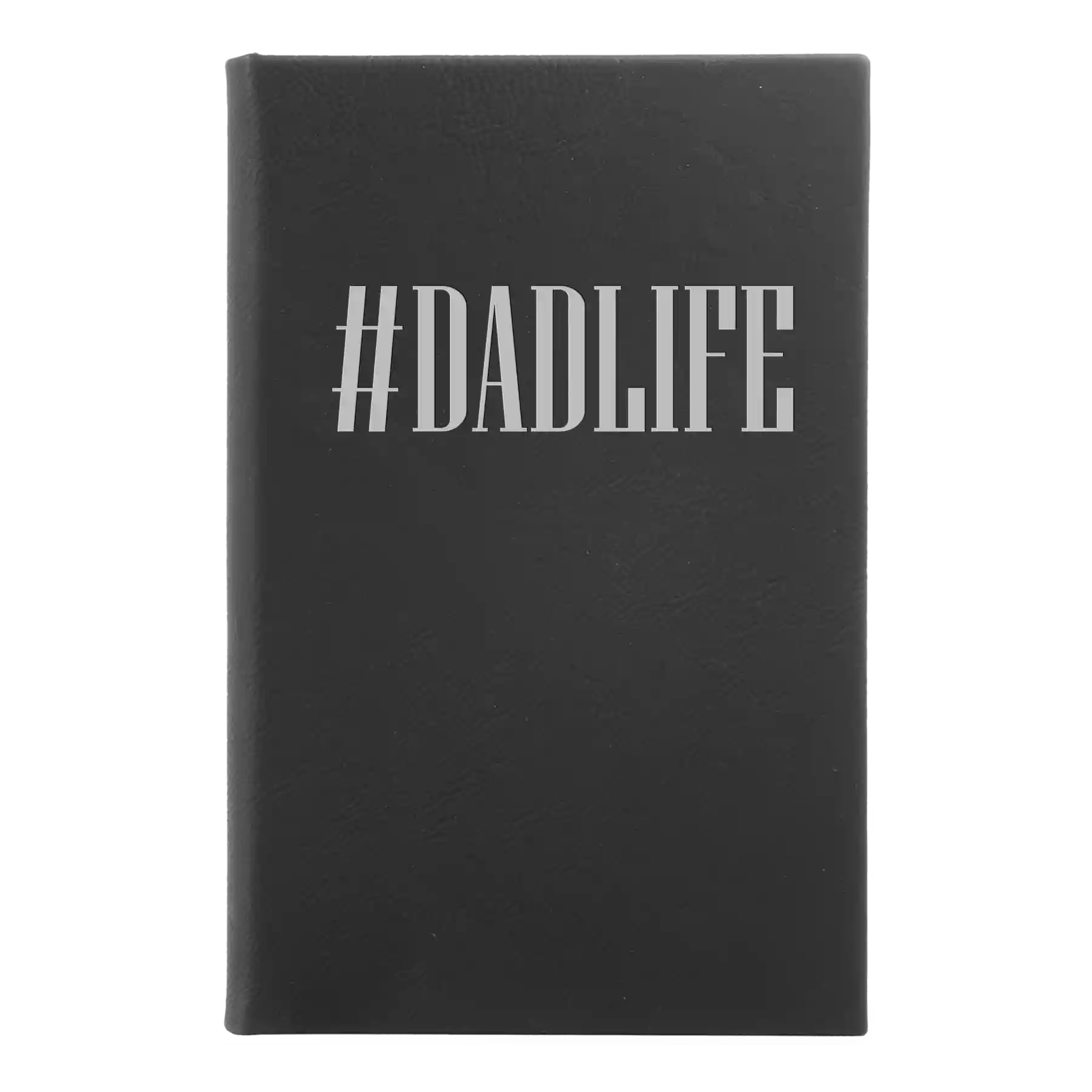 Small black/silver leatherette journal laser etched with 'Dadlife' design