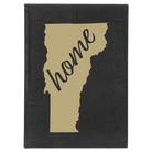 Large black/gold leatherette sketch book laser etched with 'Vermont Home' design