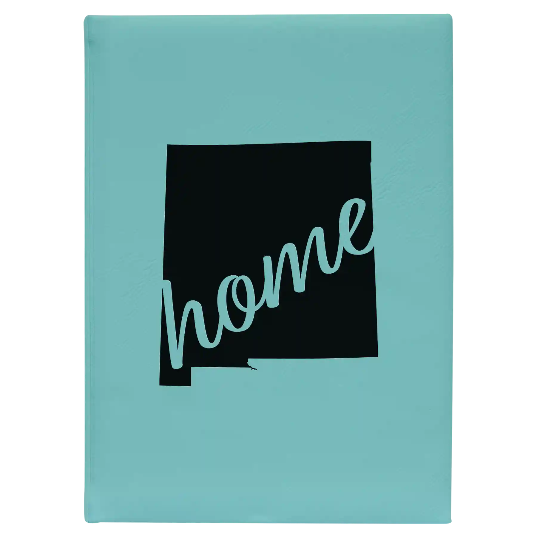 Large teal leatherette journal laser etched with 'New Mexico home' design