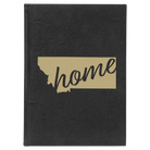 Large black/gold leatherette journal laser etched with 'Montana Home' design
