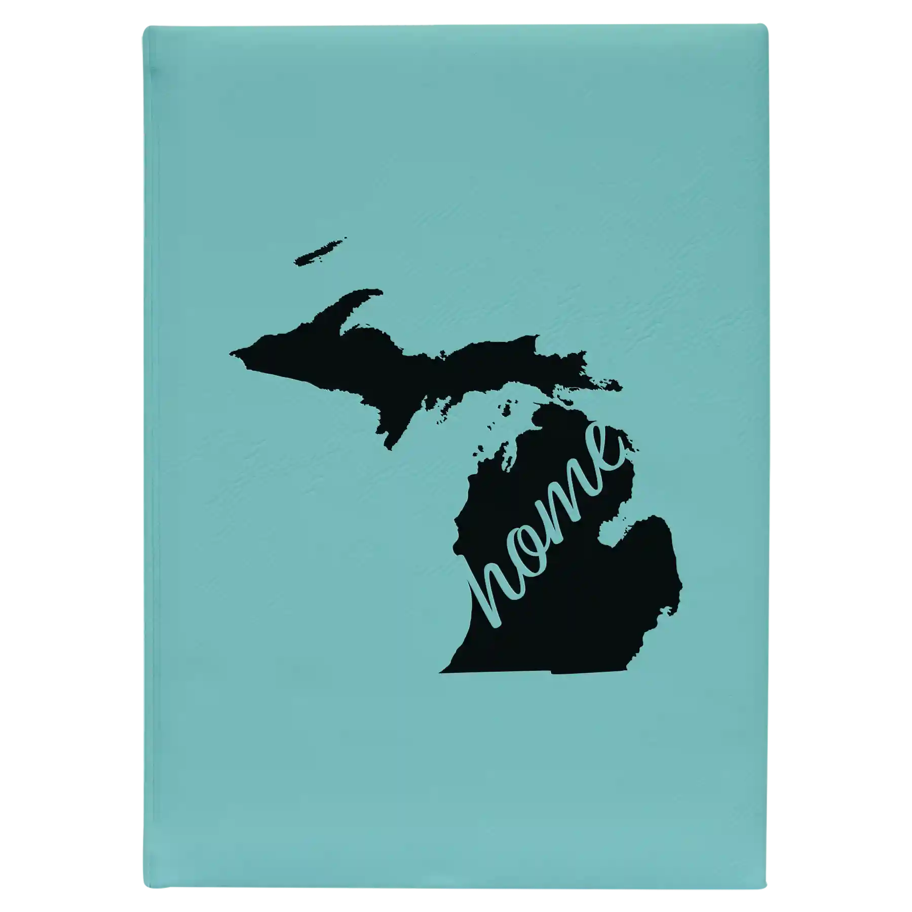 Large teal leatherette journal laser etched with 'Michigan Home' design