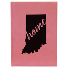 Large pink leatherette journal laser etched with 'Indiana Home' design