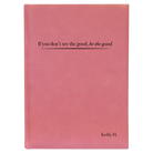 Large pink leatherette sketch book laser etched with 'Be the Good' design