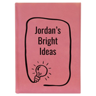 Large pink leatherette journal laser etched with 'Bright Ideas Journal' design
