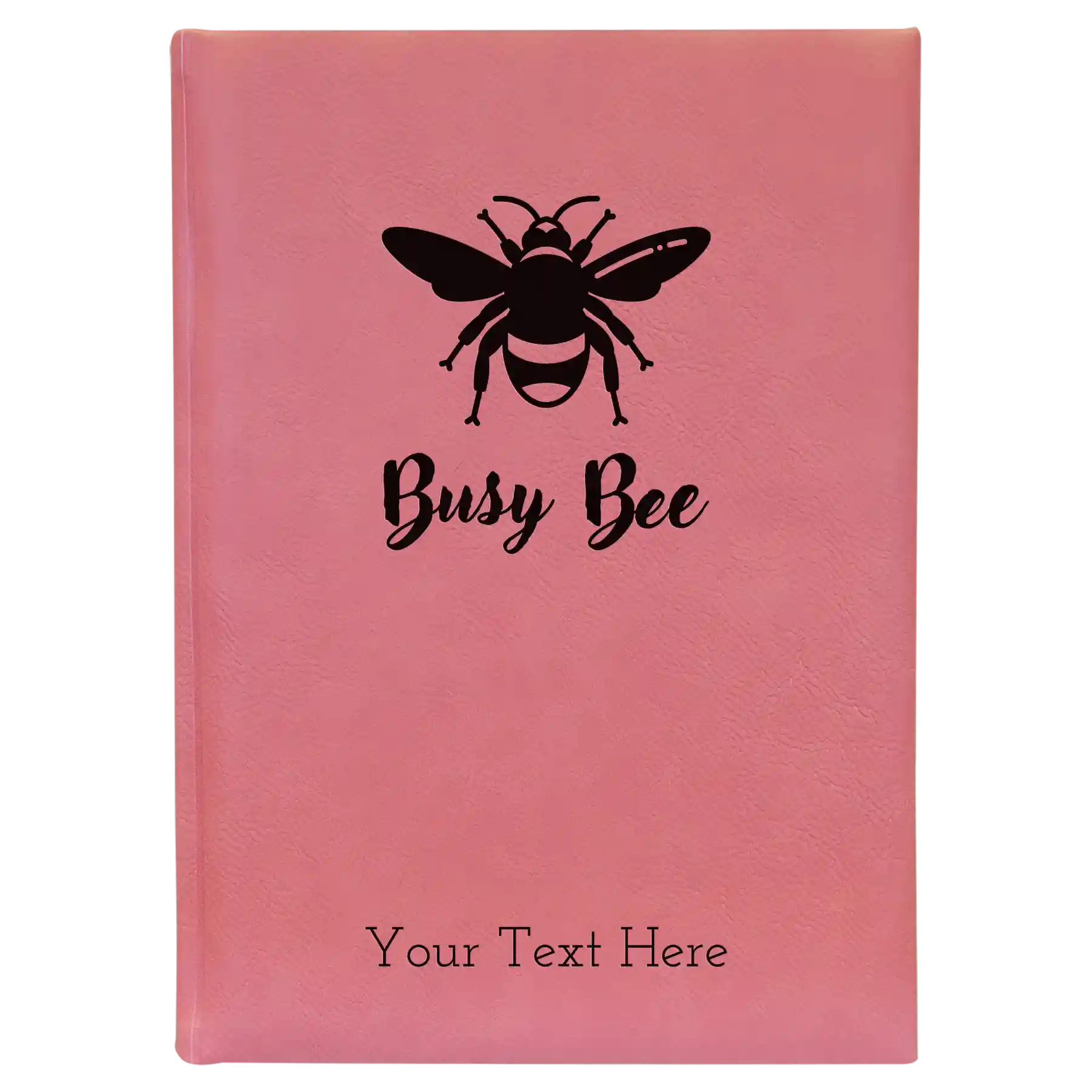 Large pink leatherette journal laser etched with 'Busy Bee' design
