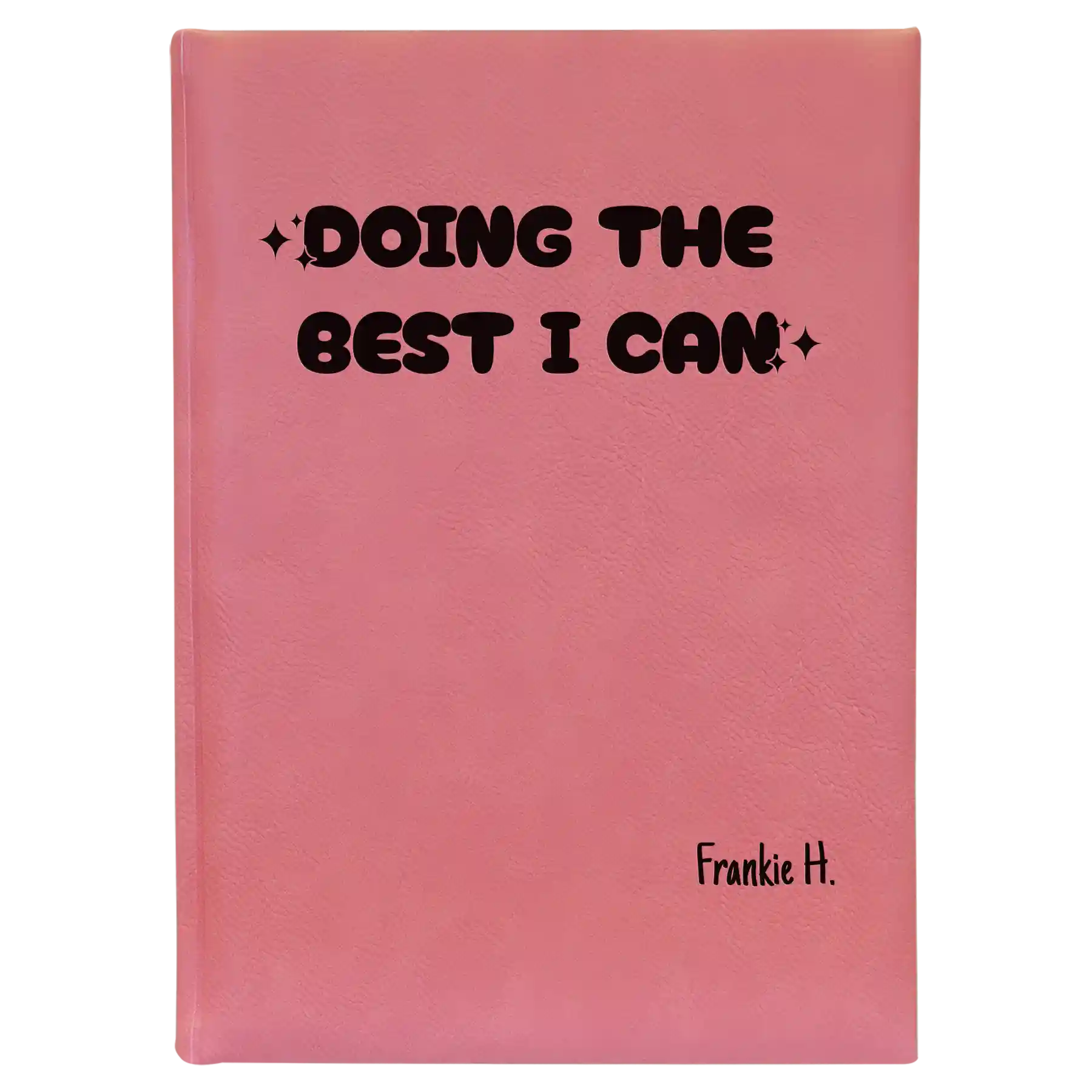 Large pink leatherette sketch book laser etched with 'Doing the Best' design