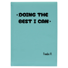 Large teal leatherette sketch book laser etched with 'Doing the Best' design