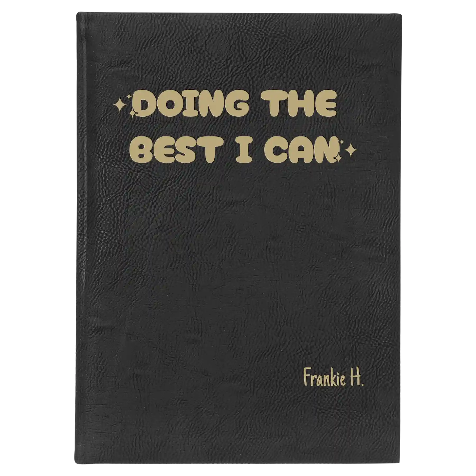 Large black/gold leatherette sketch book laser etched with 'Doing the Best' design