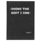 Large black/silver leatherette sketch book laser etched with 'Doing the Best' design