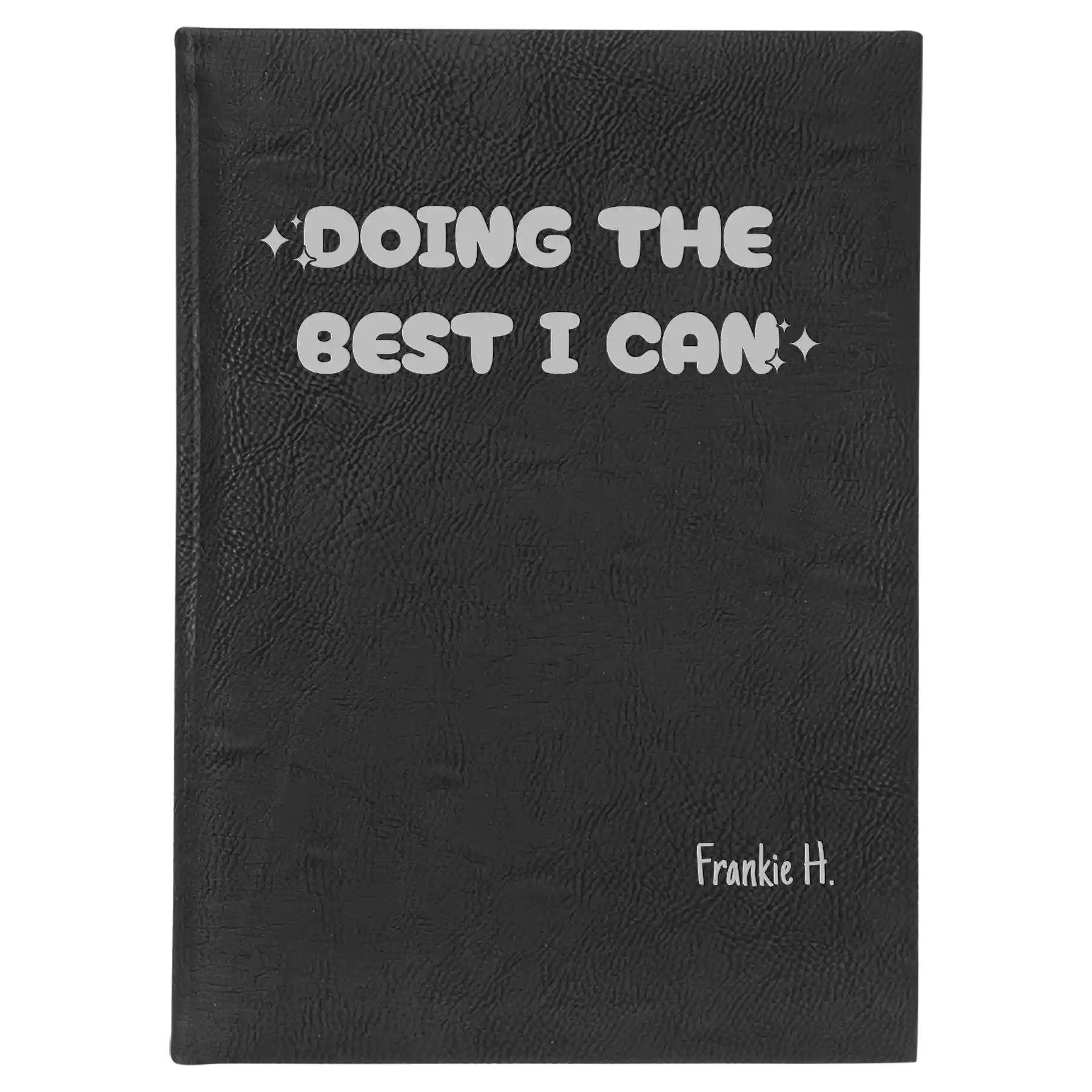 Large black/silver leatherette sketch book laser etched with 'Doing the Best' design