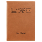 Large rawhide leatherette journal laser etched with 'Teacher Love' design