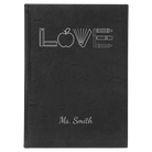 Large black/silver leatherette journal laser etched with 'Teacher Love' design