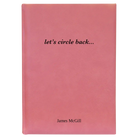 Large pink leatherette journal laser etched with 'Circle Back' design
