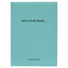 Large teal leatherette journal laser etched with 'Circle Back' design