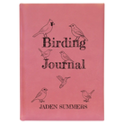 Large pink leatherette journal laser etched with 'Birding Journal' design
